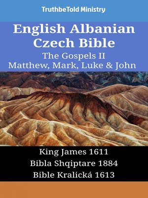 cover image of English Albanian Czech Bible--The Gospels II--Matthew, Mark, Luke & John